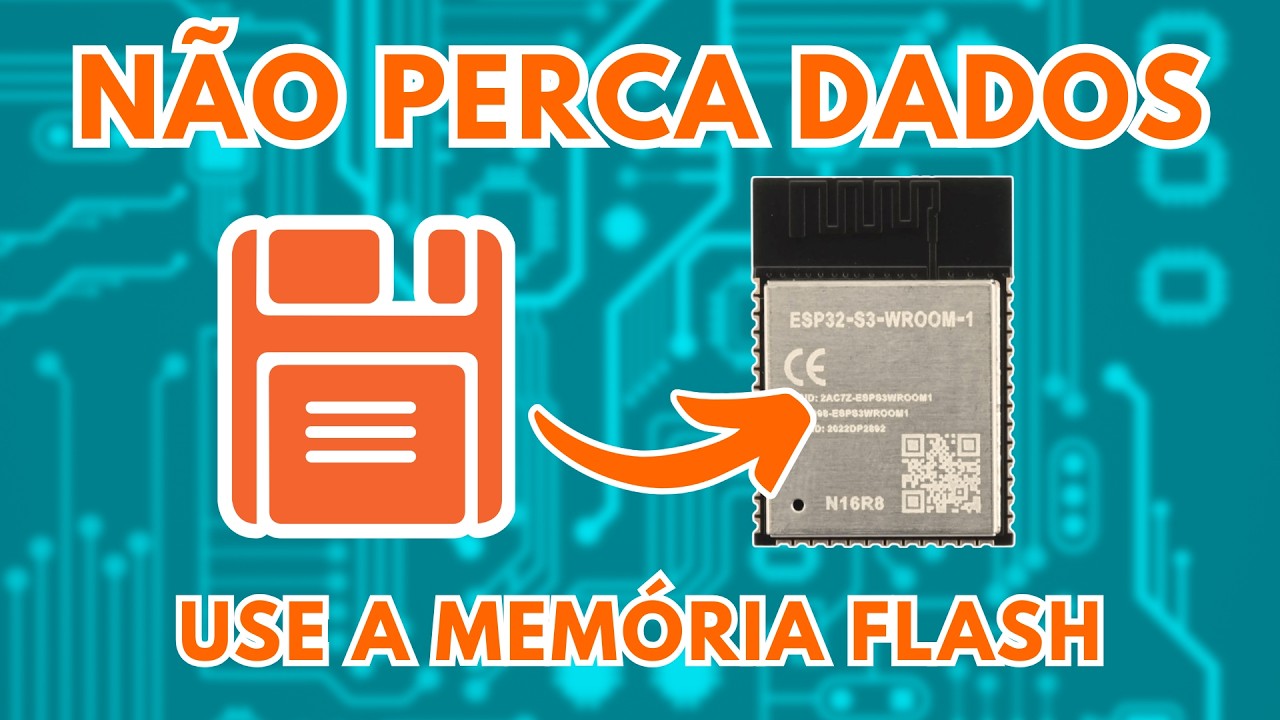 ESP32: Nunca mais perca as configurações! Aprenda a usar a biblioteca Preferences