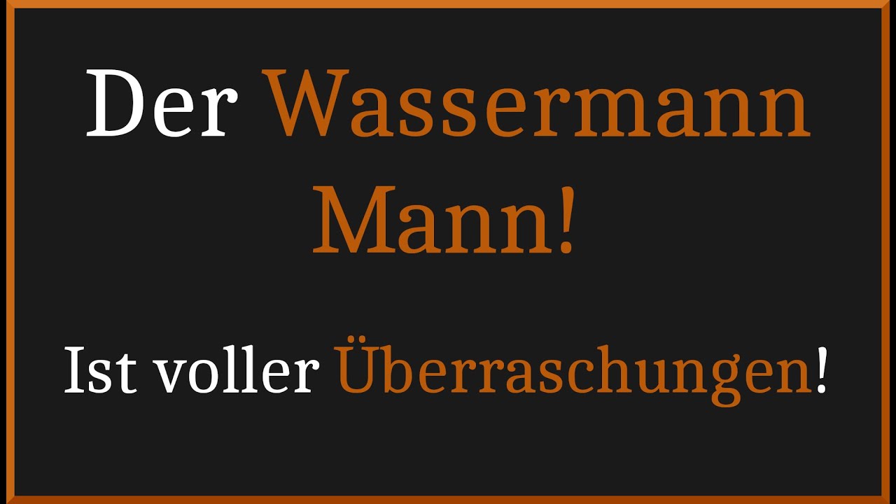 So tickt der Sternzeichen Wassermann💙Mann