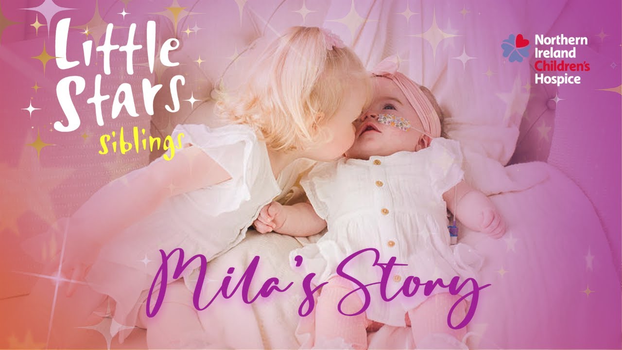 Little Stars Siblings - Mila's Story