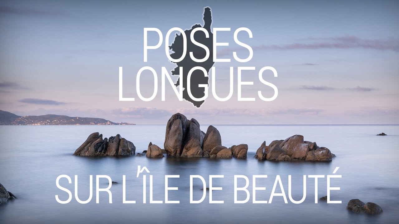 Lever de soleil & Poses Longues en Corse (+ quelques astuces) 😊