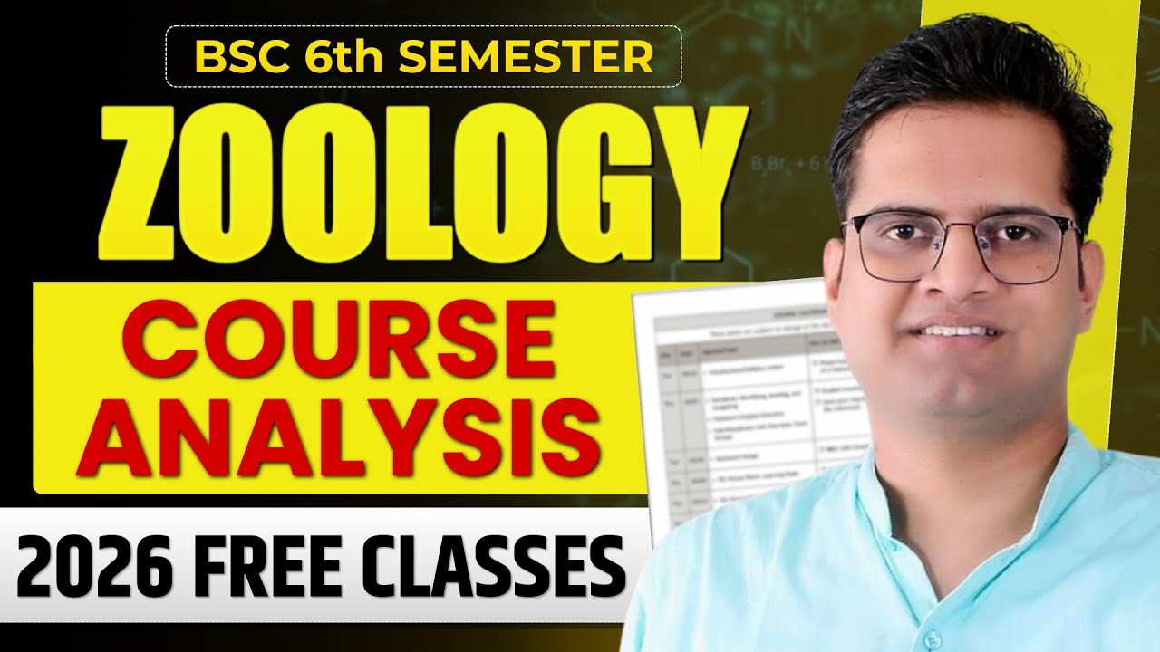 B.Sc 6th Semester Zoology Syllabus Analysis!2026 Free Classes!Be DKDian