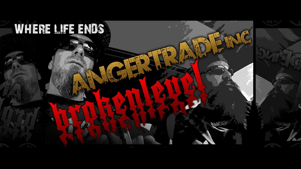 Brokenlevel x Anger Trade Inc. - Where Life Ends (Music Video)