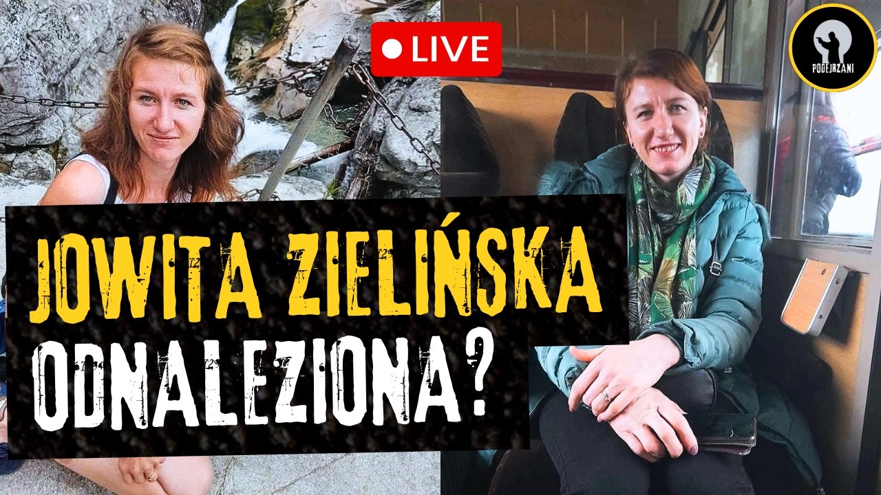Zaginięcie Jowity Zielińskiej. Przełom w sprawie, prokuratura niemal pewna