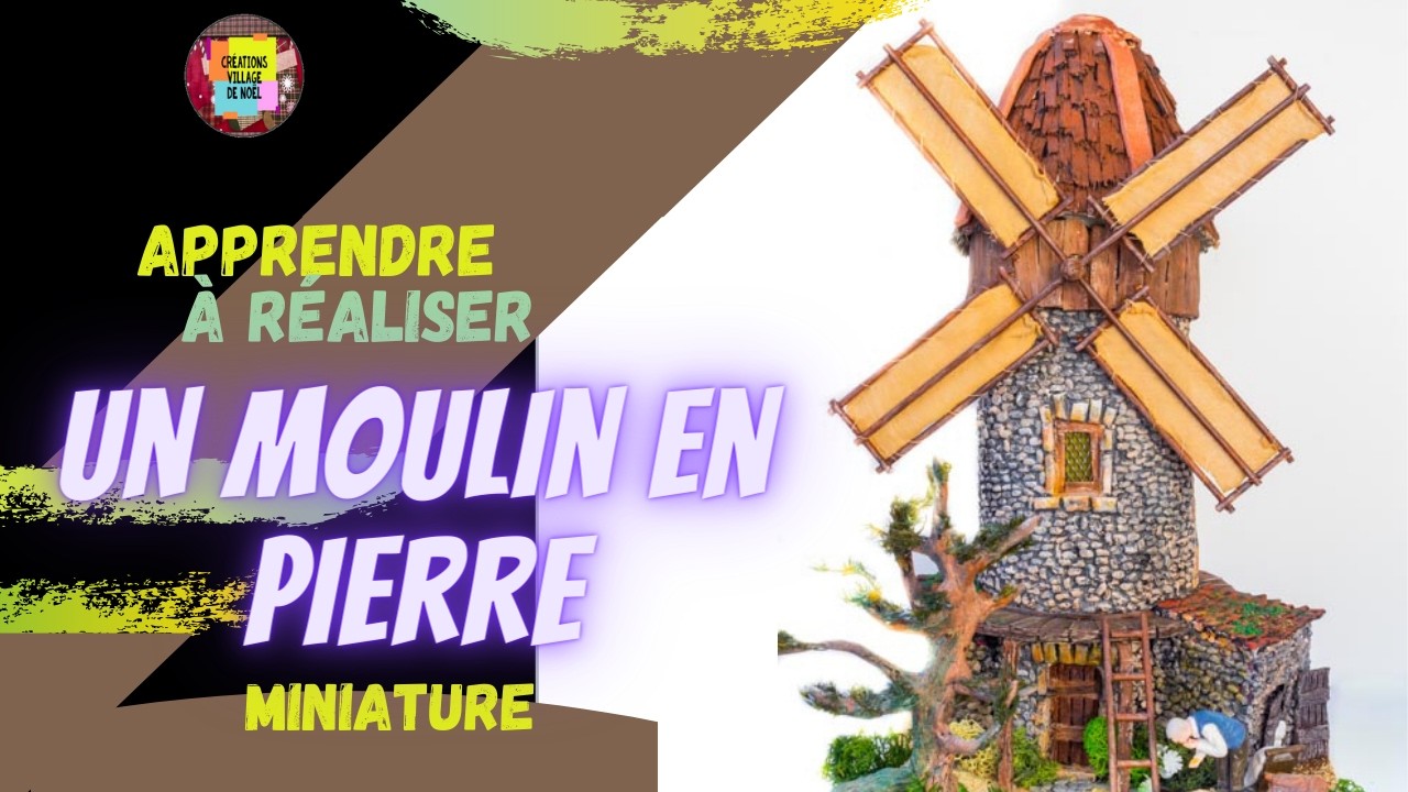 COMMENT RÉALISER UN MOULIN POUR UN VILLAGE DE NOEL [TUTO]