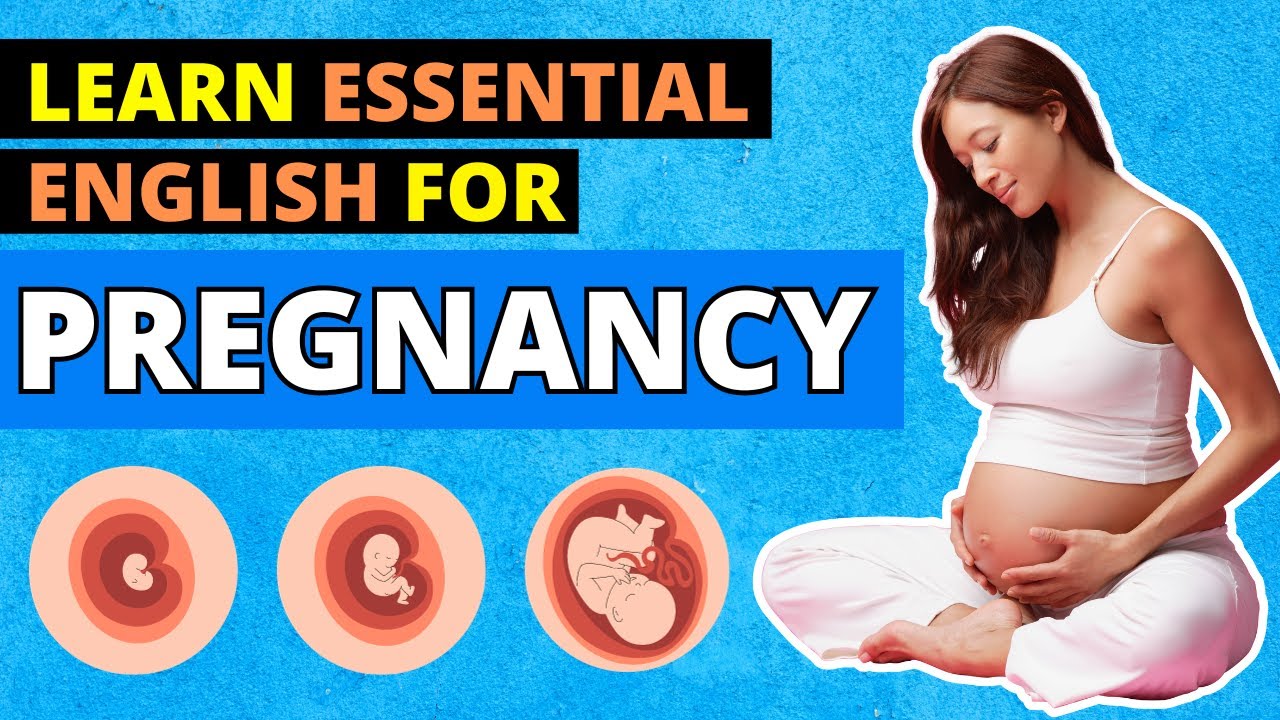 Pregnancy Vocabulary Essentials - Learn Key Terms & Pronunciation | LearningEnglishPRO