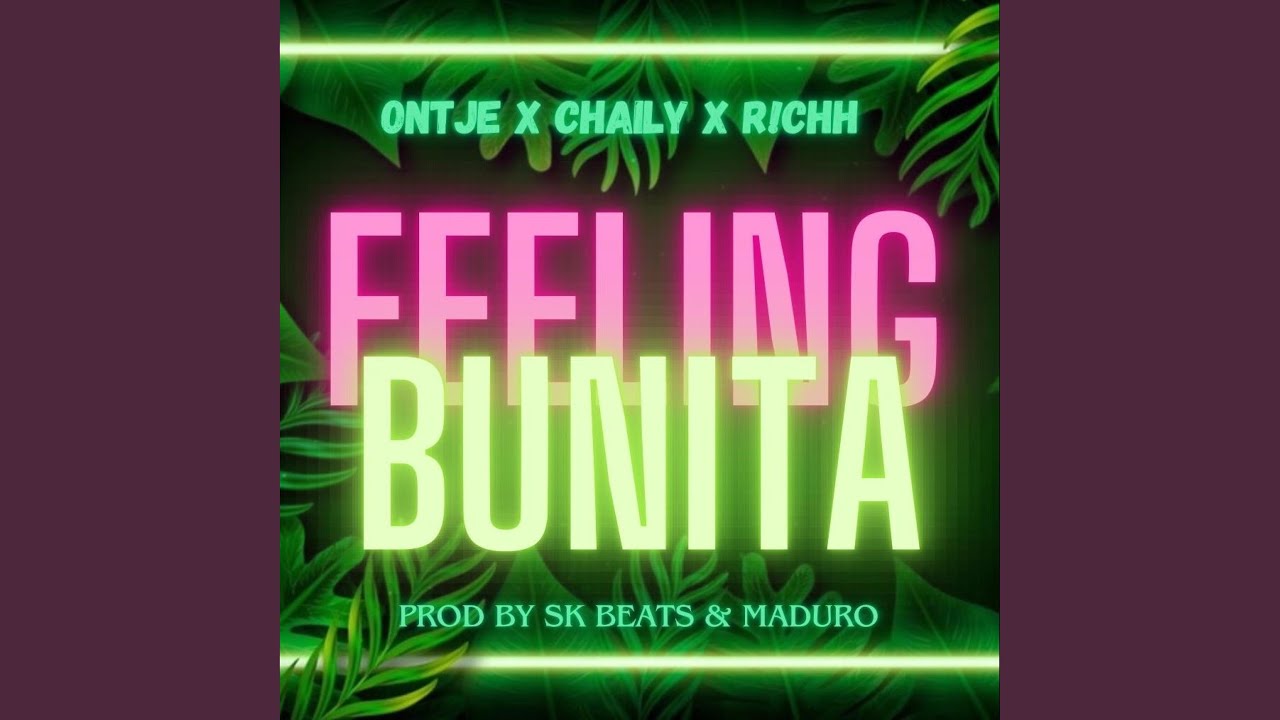 FEELING BUNITA (feat. CHAILY & R!CHH)