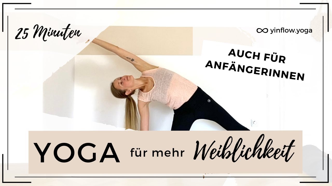 Yoga für mehr Weiblichkeit | Beckenboden aktivieren