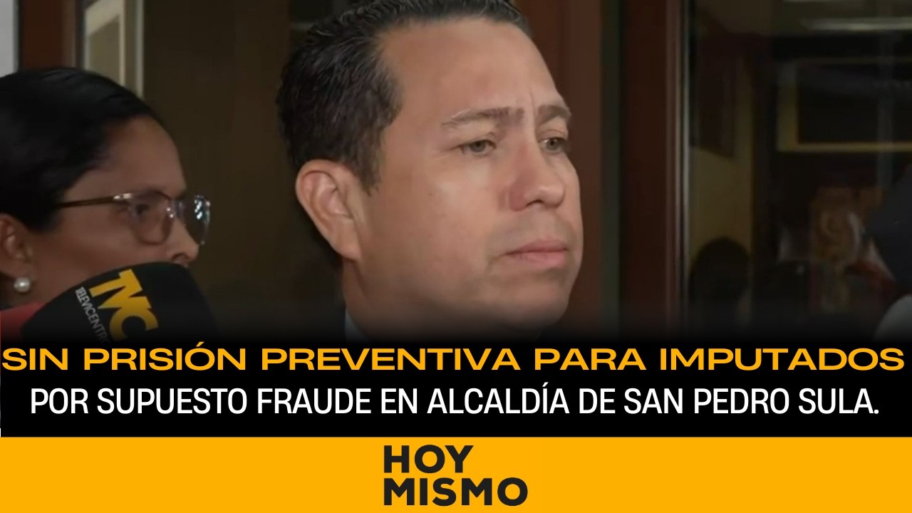 Sin prisión preventiva para imputados por supuesto fraude en Alcaldía de San Pedro Sula