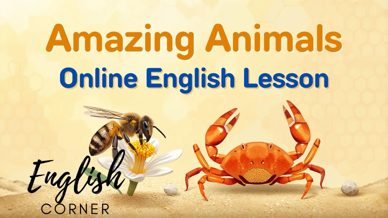 Online English Lesson: Amazing Animals (Honeybees & Crabs)