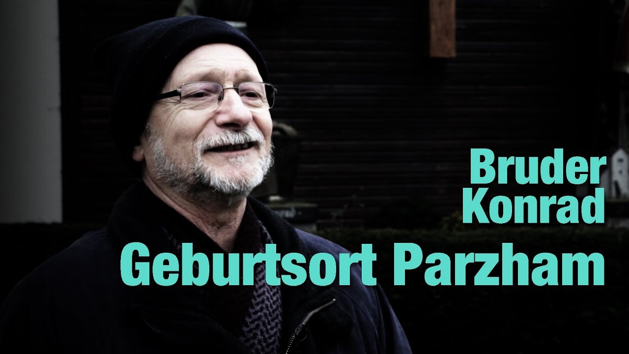 Bruder-Konrad-Film – Geburtsort Parzham