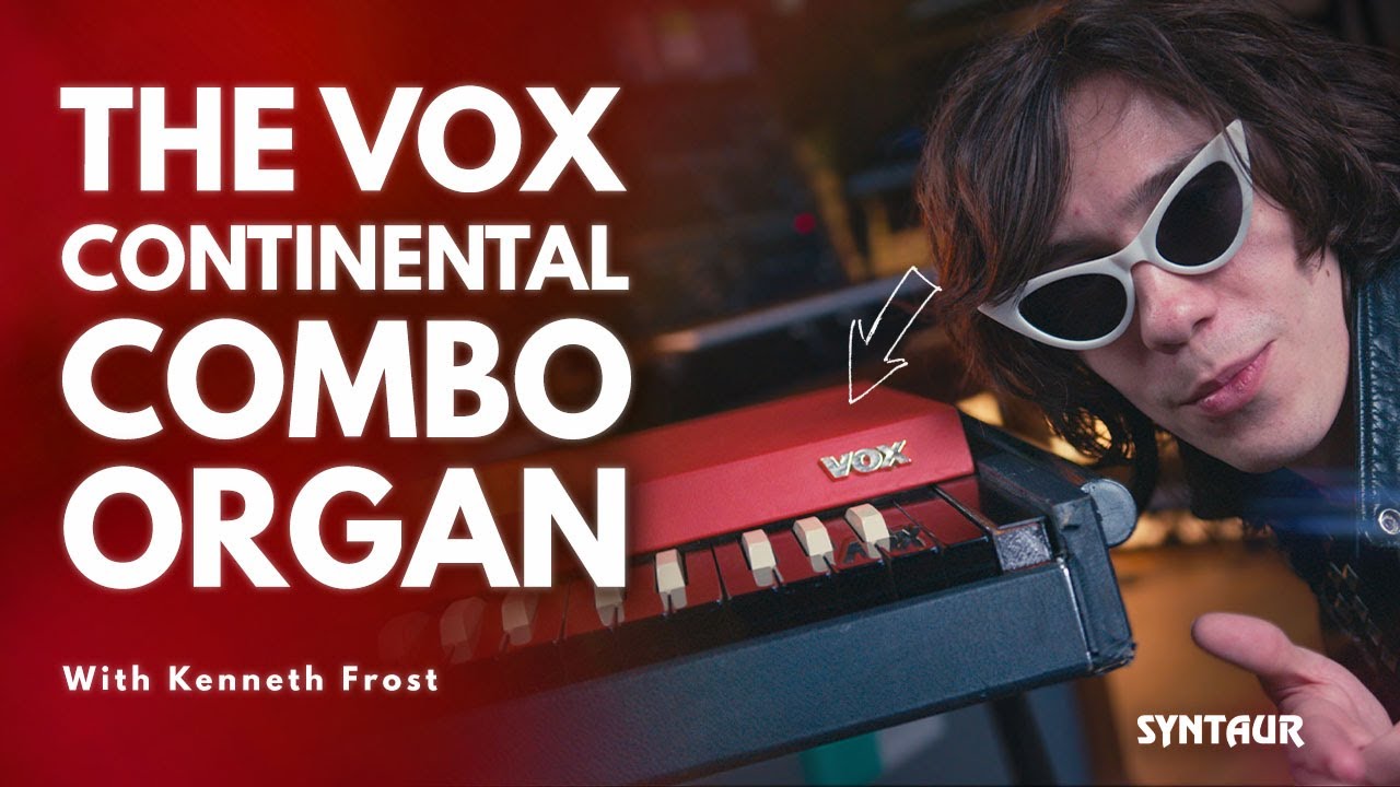 The Vox Continental Combo Organ (Overview & Demo)