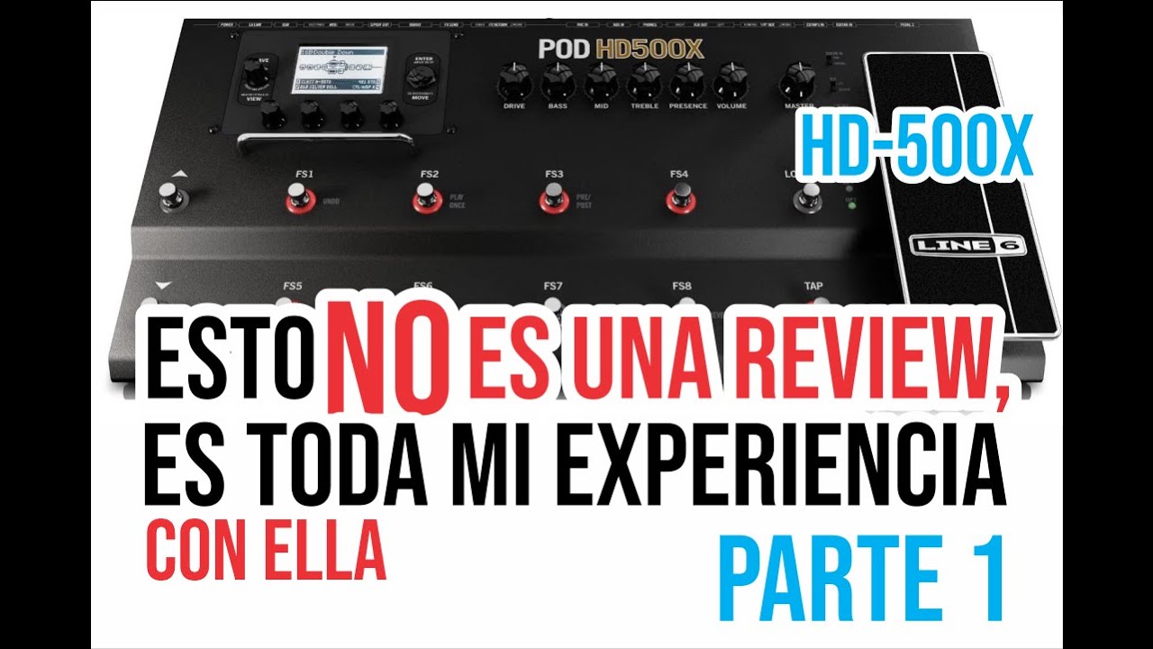 Line 6 HD 500X Lo que nadie te explica (parte 1)