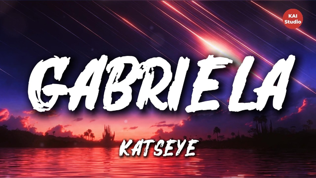 KATSEYE - Gabriela (Lyrics)