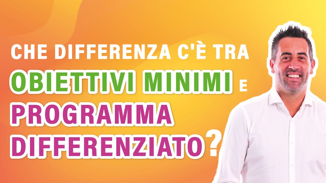 Che differenza c'è tra obiettivi minimi e programma differenziato?