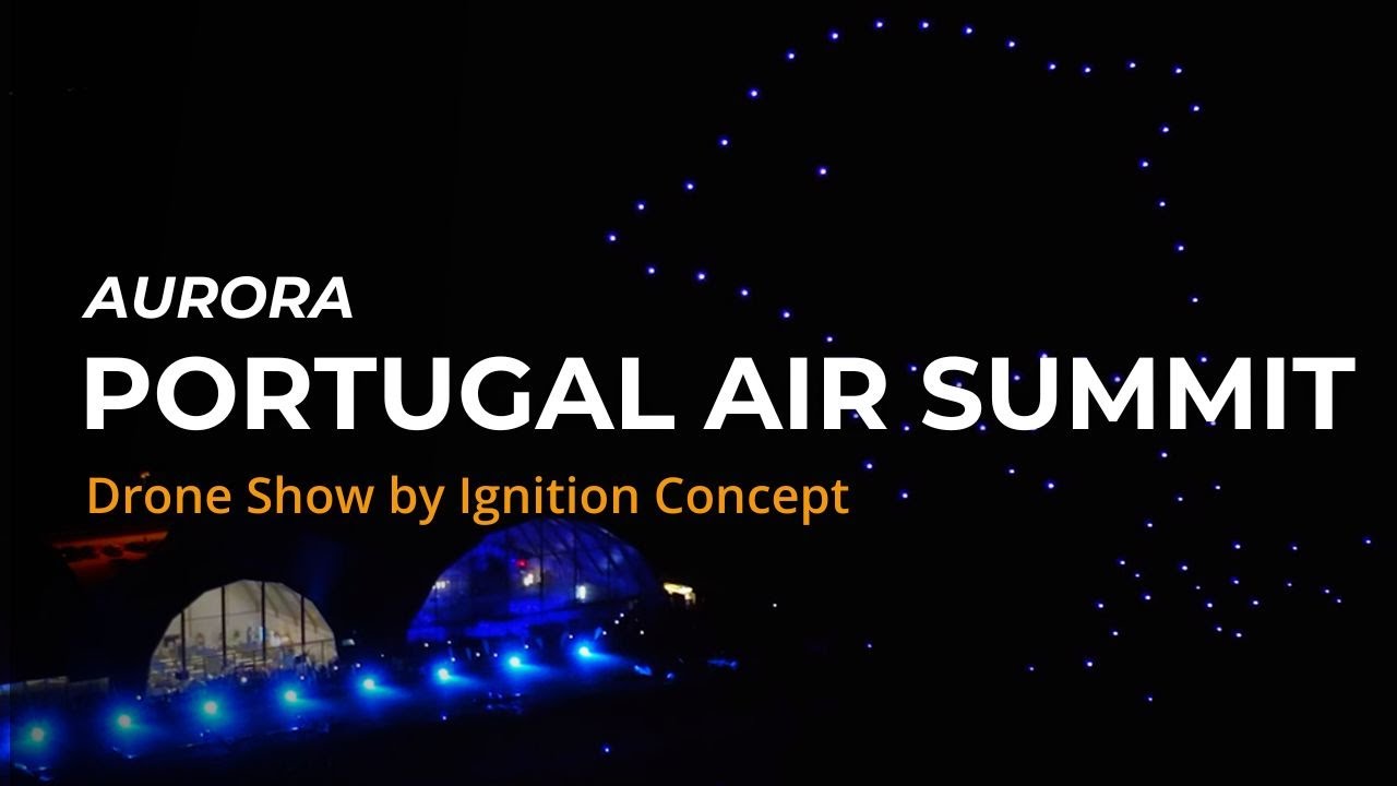 Aurora @ Portugal Air Summit 2021 | Drone Light Show by Ignition Concept