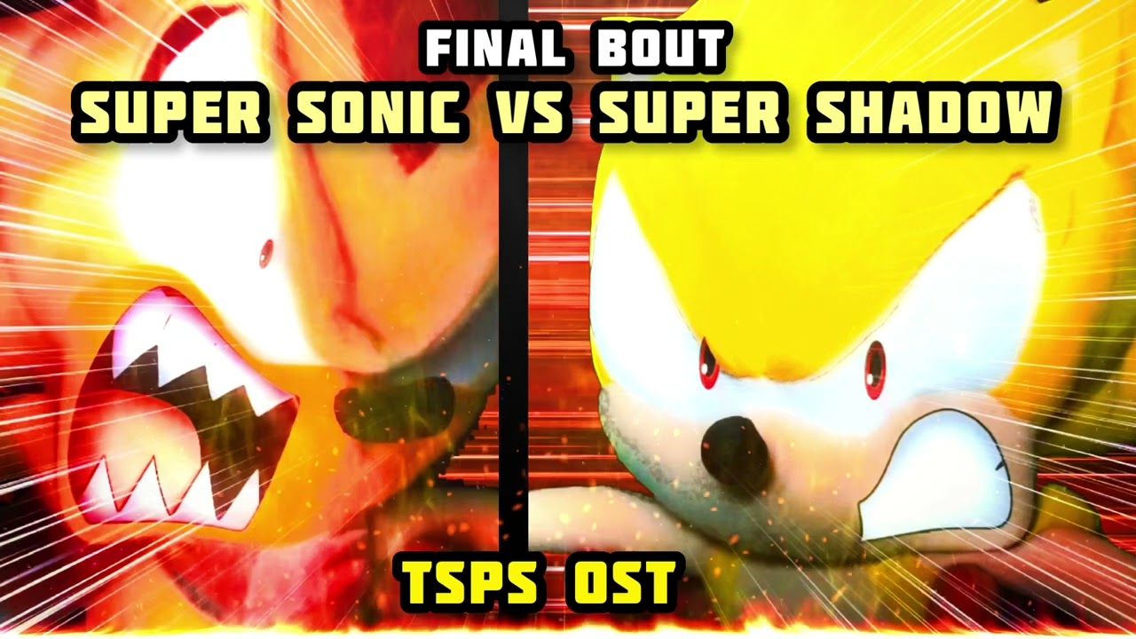 Final Bout - Super Sonic Vs Super Shadow - TSPS [OST]