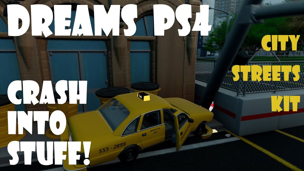 Dreams PS4 - City Streets Kit - Destructible Obstacles Tutorial