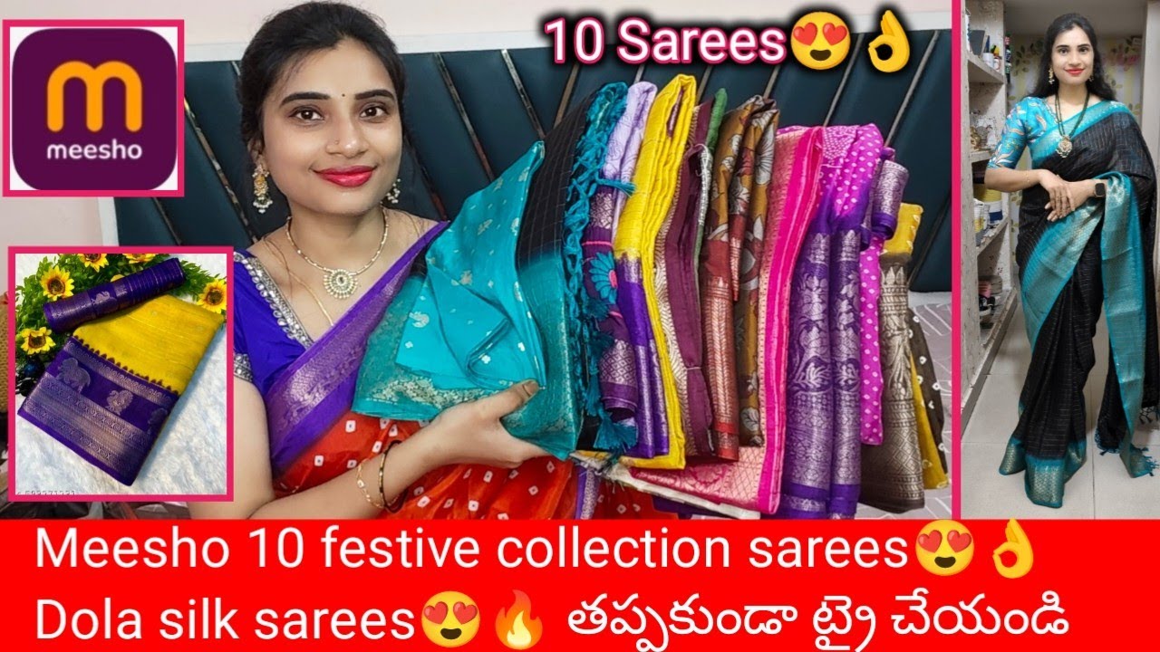 Meesho 10 festive collection sarees👌😍Dola silk sarees😍🔥 అదిరిపోయే కలెక్షన్ miss అవ్వద్దు👌