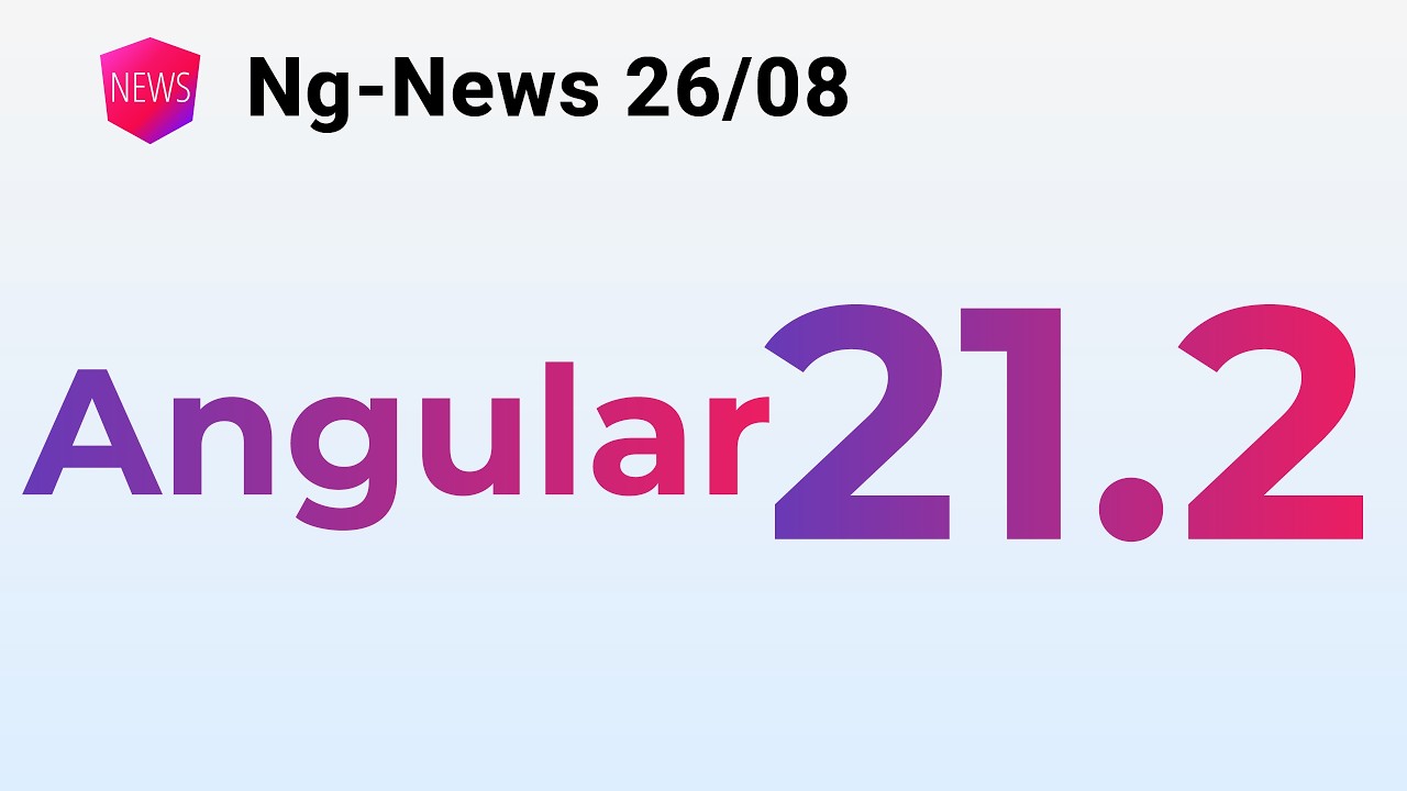 Ng-News 26/08: Angular 21.2