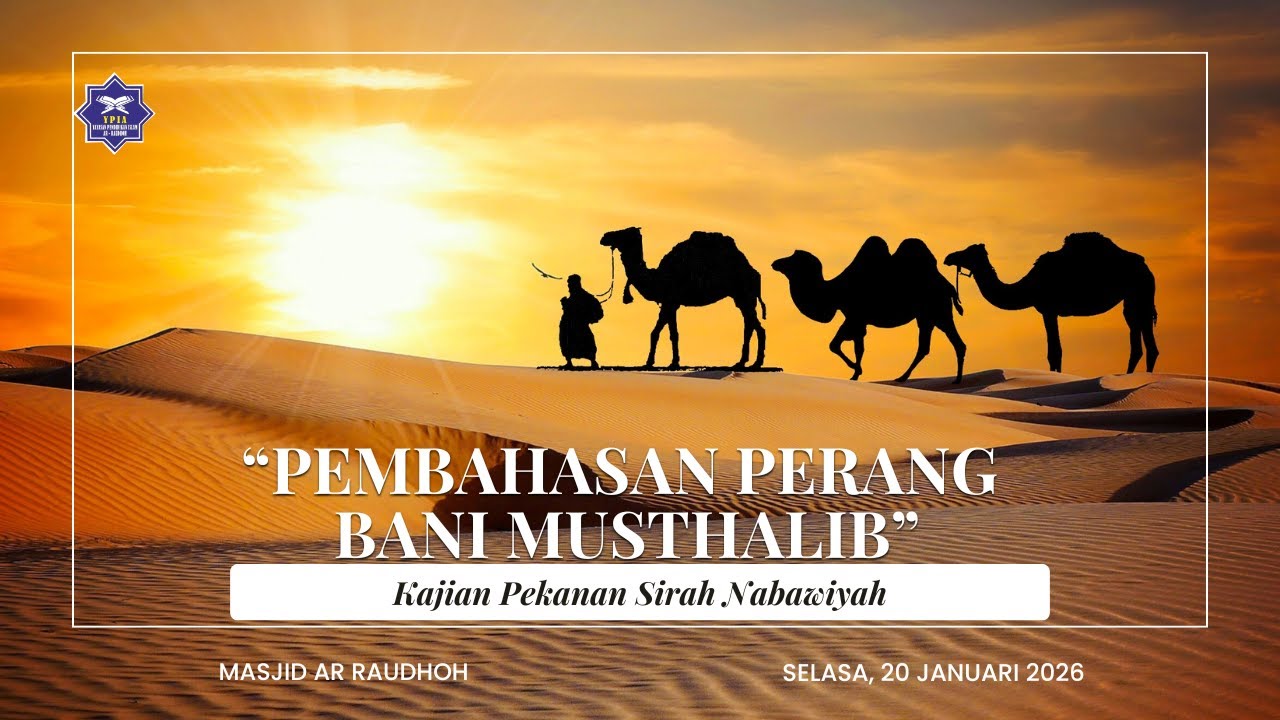 PEMBAHASAN PERANG BANI MUTHALIQ - Ust. Ari Setiawan, S.H