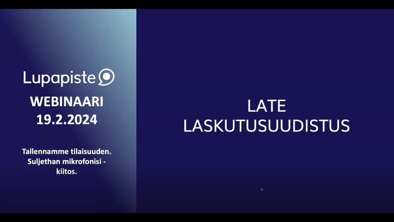 Lupapisteen webinaaritallenne 19.2.2024 - Late laskutusuudistus
