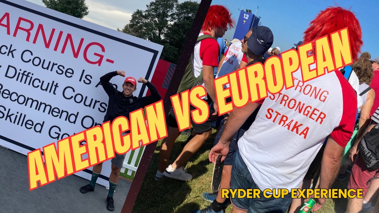 American vs European Ryder Cup experience