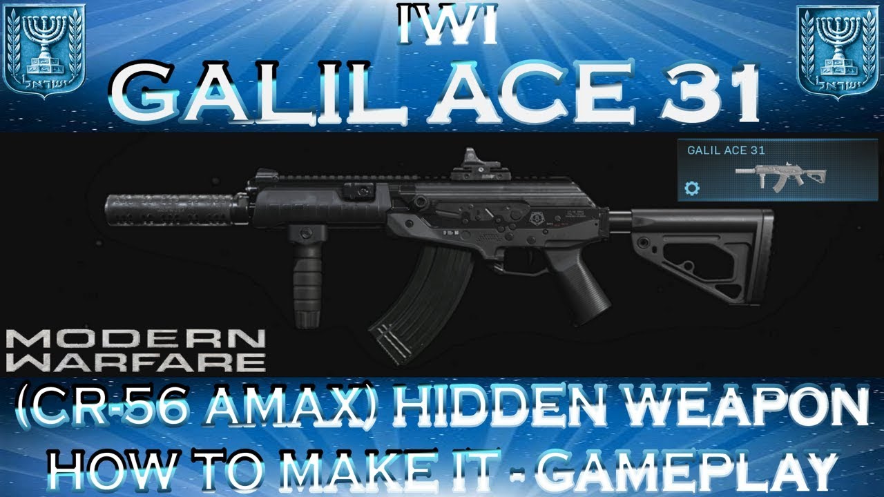 Modern Warfare Galil ACE 31 (CR-56 AMAX) Hidden Weapon - How to make it - Gameplay