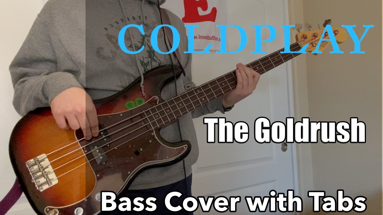 Coldplay - The Goldrush (Bass Cover WITH TABS)