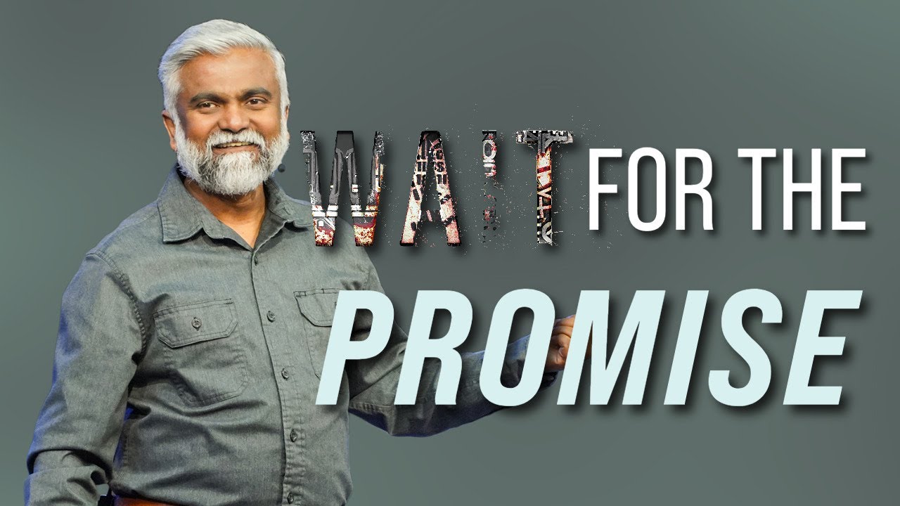 Wait For The Promise | Steven Francis