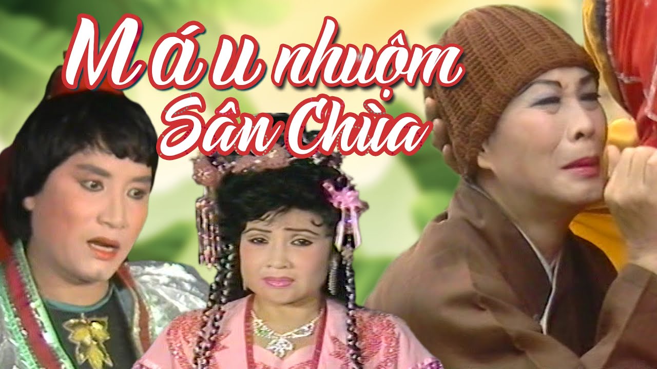 [SIÊU KINH ĐIỂN] Máu Nhuộm Sân Chùa - Minh Cảnh, Lệ Thủy, Minh Vương - Trích Đoạn Hay Nhất