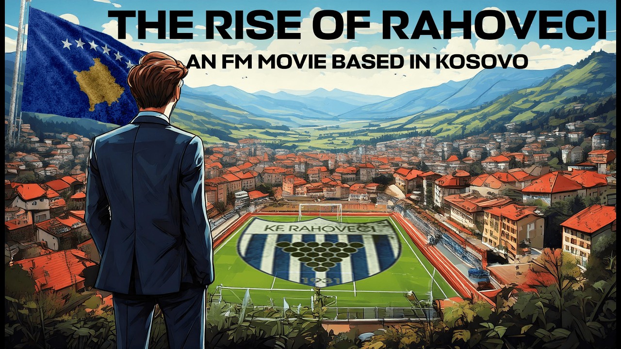 How I Took Kosovo to The Top of Europe in FM