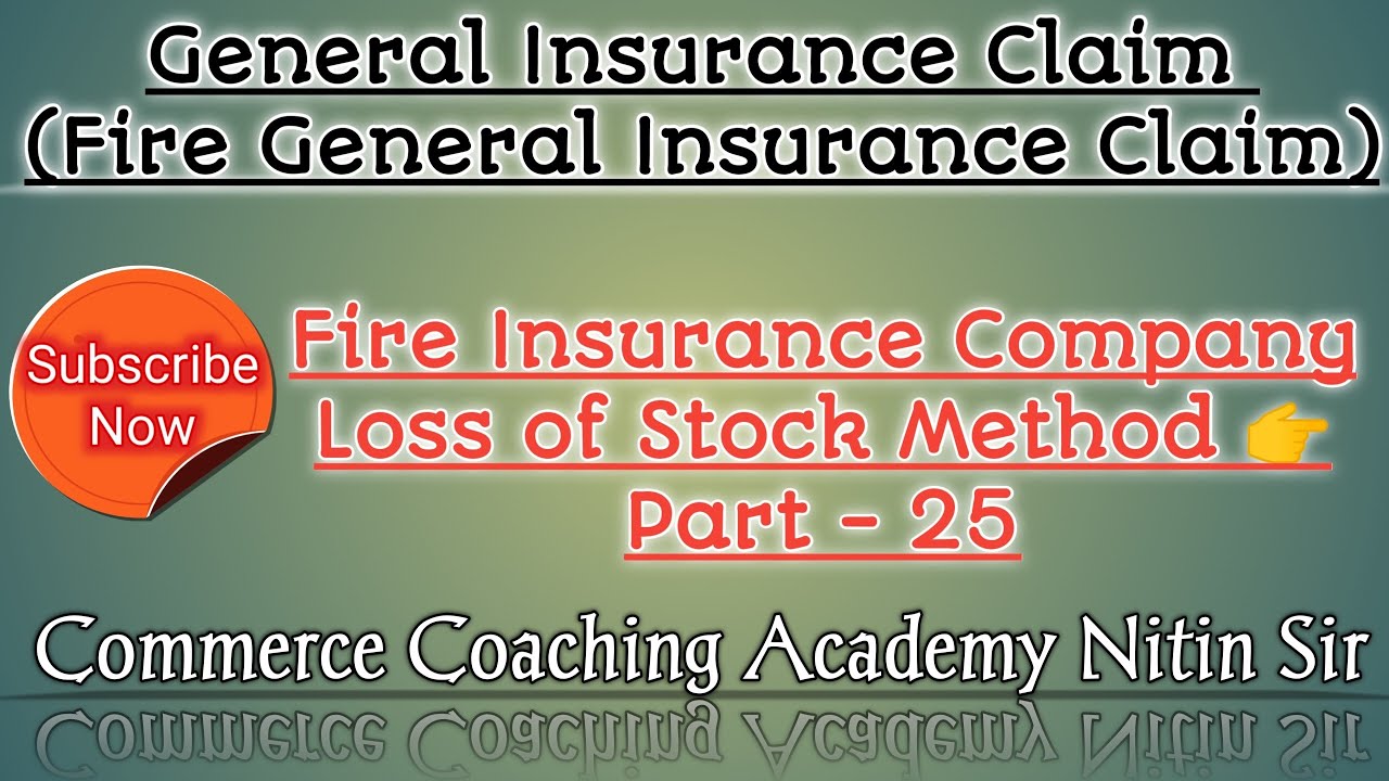 Fire Insurance Claim In Hindi | General Insurance Claim | Commerce Coaching Academy- B.com/M.com