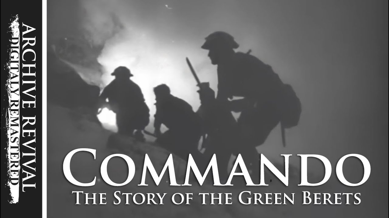 COMMANDO | (1945) The Story of the Green Beret
