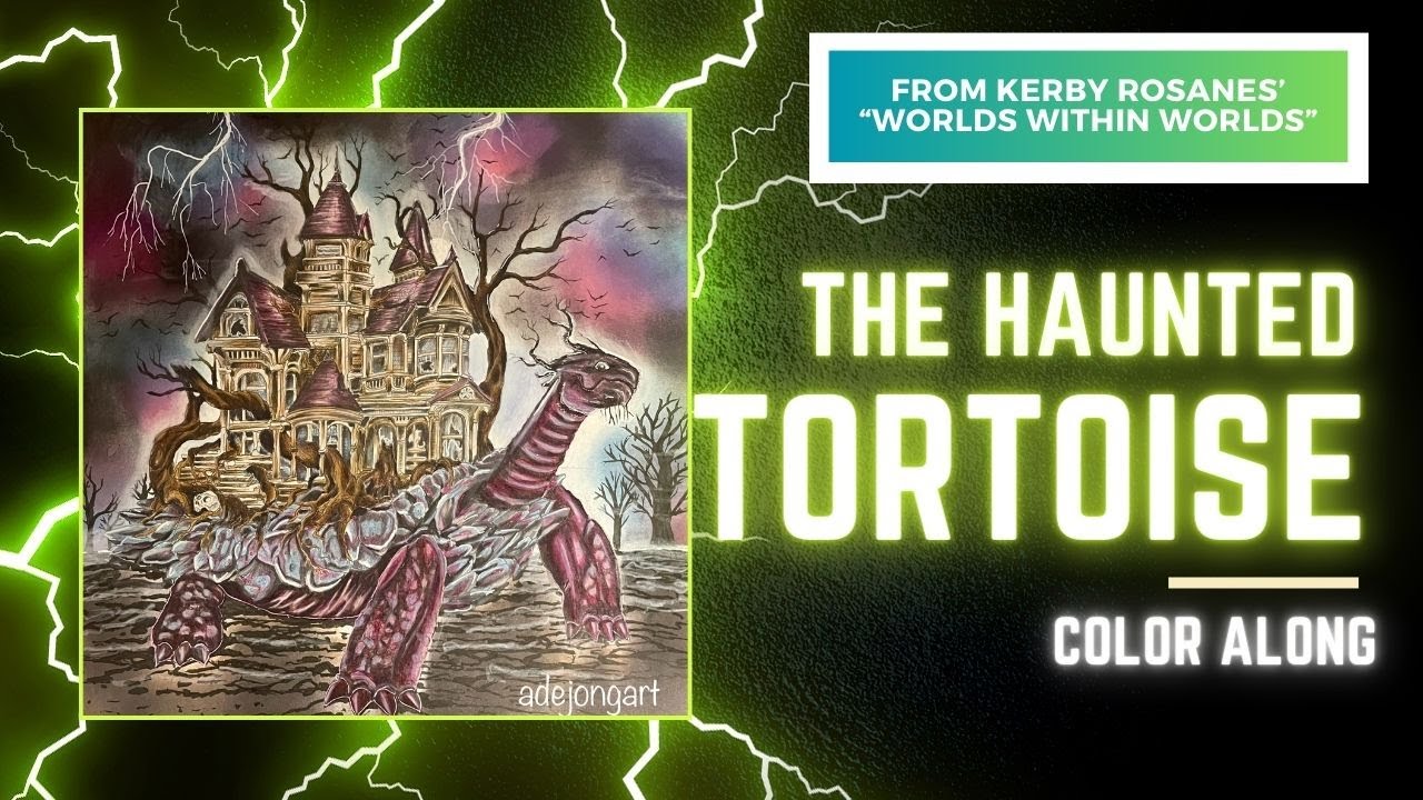 A Haunted Tortoise?!? | Worlds Within Worlds by Kerby Rosanes | Color Along
