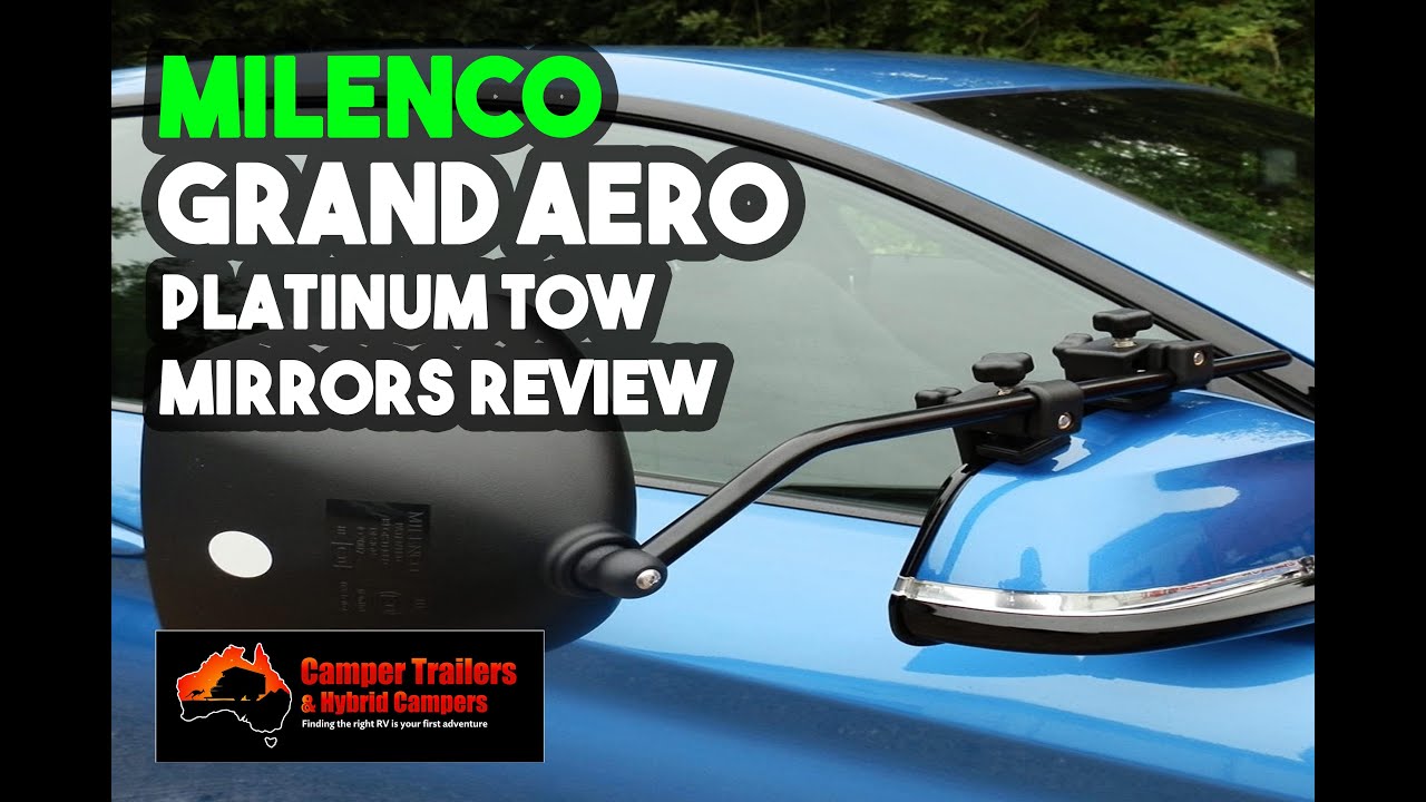 Milenco Grand Aero Towing Mirror Review 2022