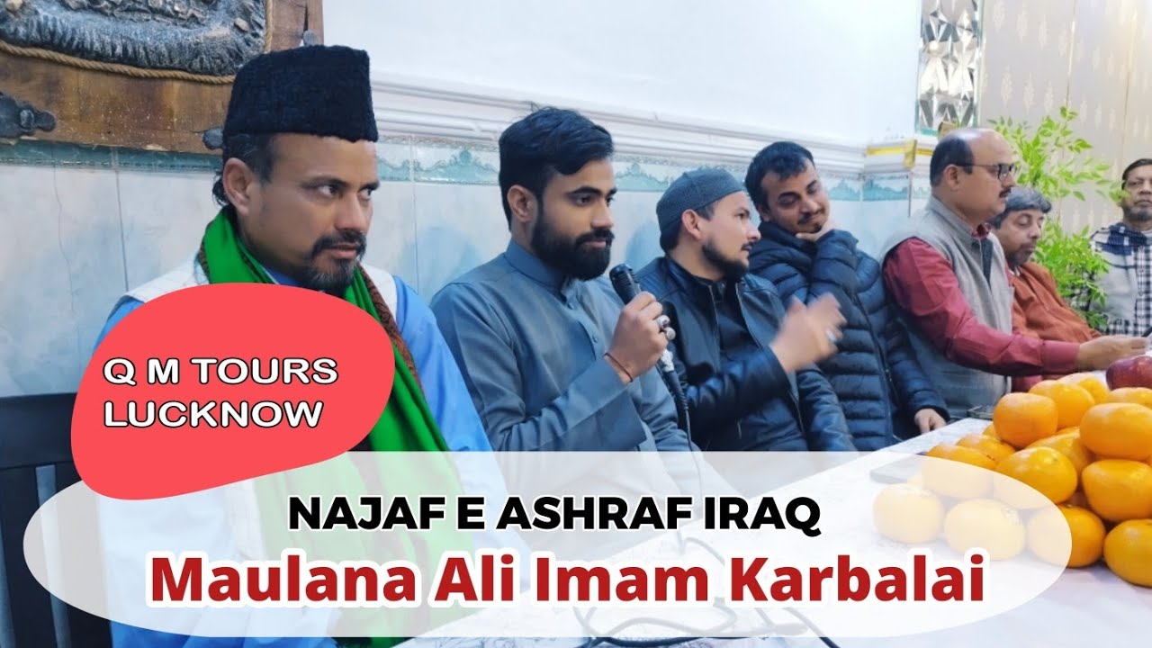Majlis Maulana Ali Imam Sahab | Qari Muslim Tours | Najaf Ashraf 