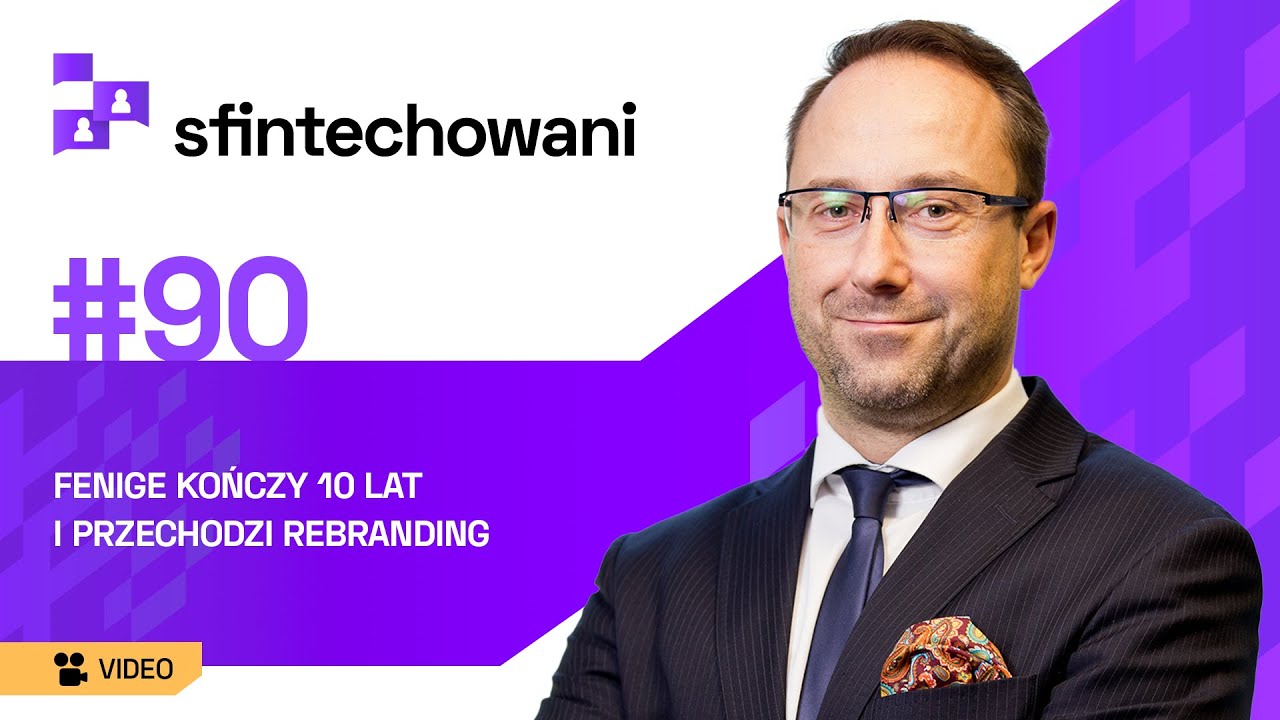 Fenige kończy 10 lat i przechodzi rebranding [Podcast]