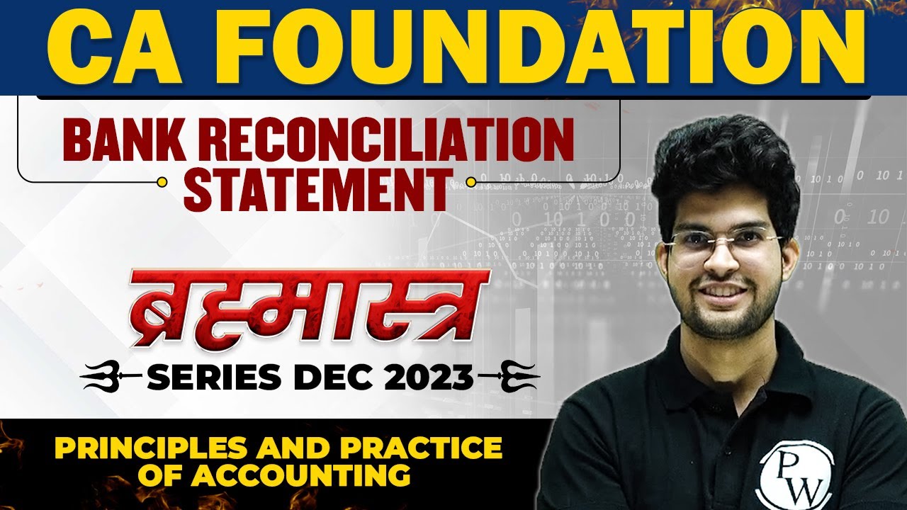 Bank Reconciliation Statement | Accounting | CA Foundation Dec 2023 Brahmastra Series | CA Wallah