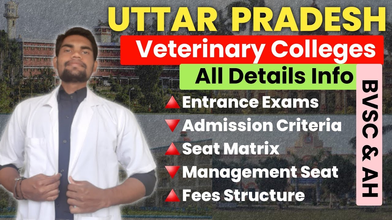 All About UP Veterinary Colleges | UP BVSC Colleges Admission Process | UP Veterinary Entrance Exam