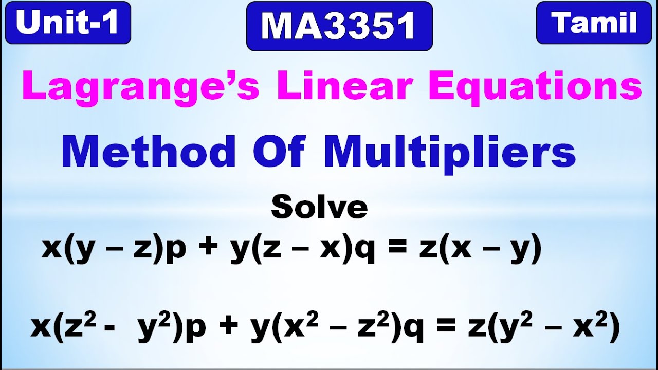 Partial Differential Equations | Lagrange's Linear Equations| Method of Multipliers|Problem in Tamil