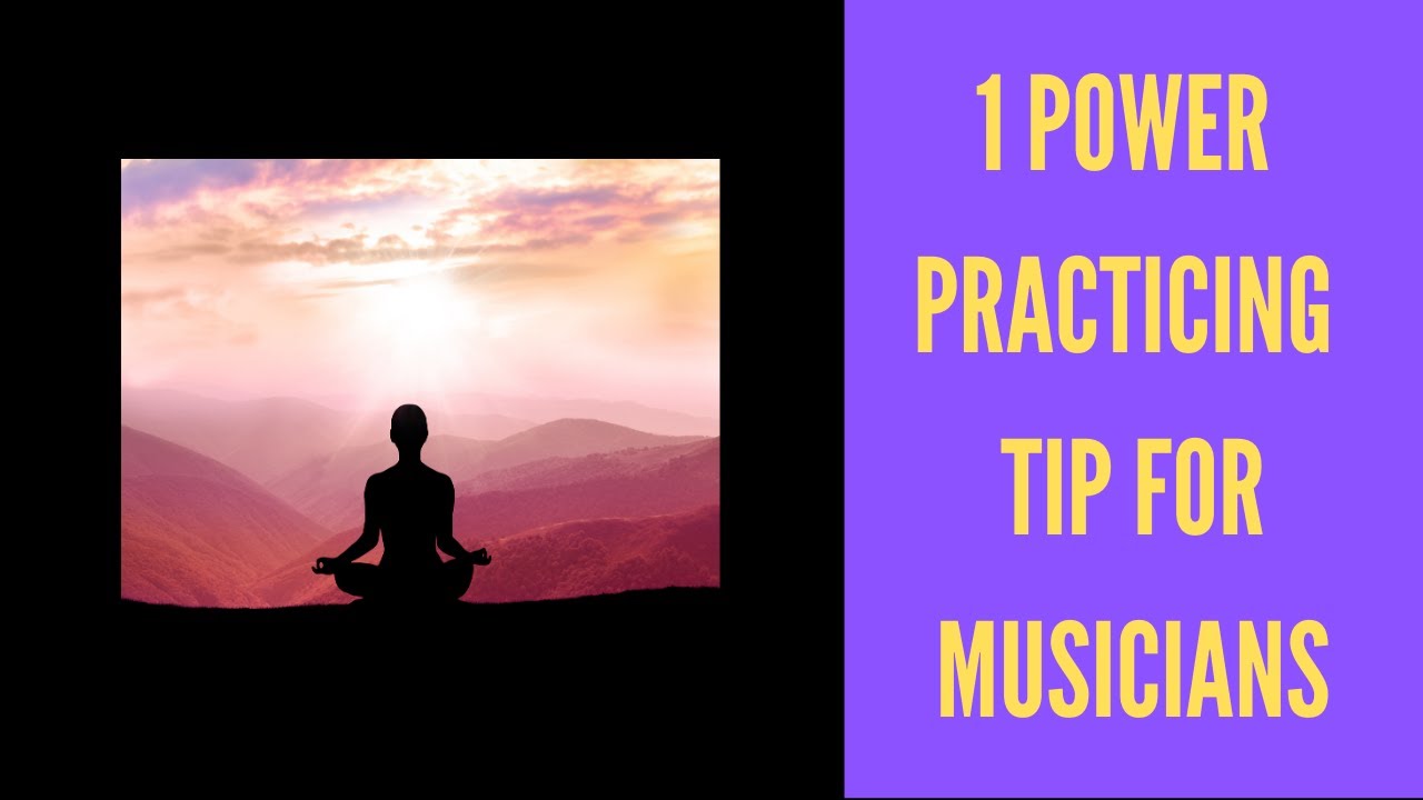 Practicing Tips for Musicians - 1 Power Practice Tip to Give You An Edge With Performing Music