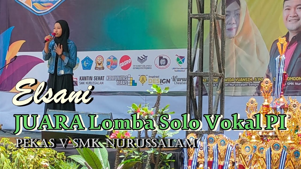 ELSANI PESERTA DARI MTSN 13 TASIKMALAYA //JUARA SOLO VOKAL PEKAS V SMK NURUSSALAM SALOPA