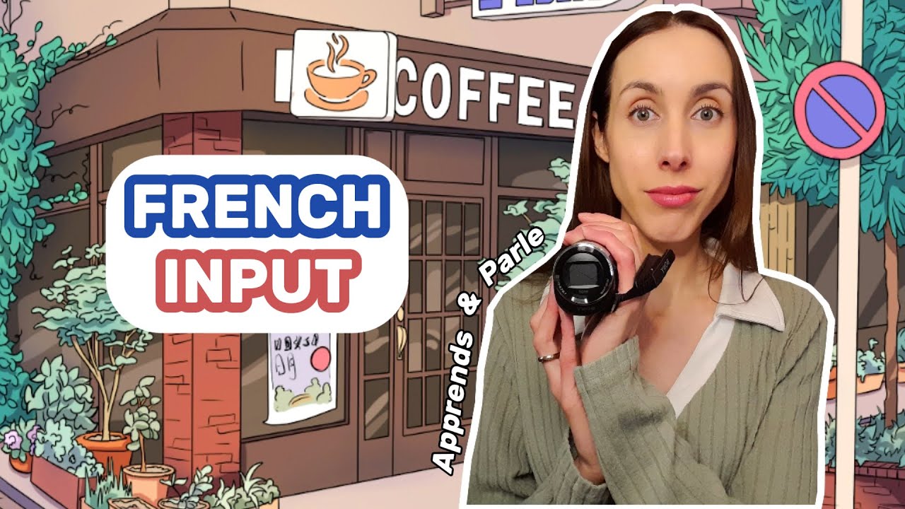 Learn FRENCH with COMPREHENSIBLE INPUT and COFFEE ☕ ​🇫🇷​