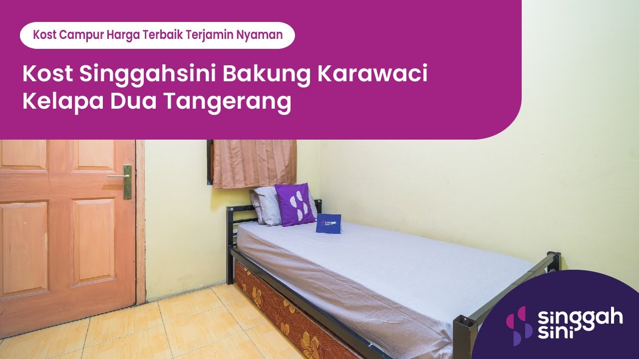 Kost Singgahsini Bakung Karawaci Kelapa Dua Tangerang