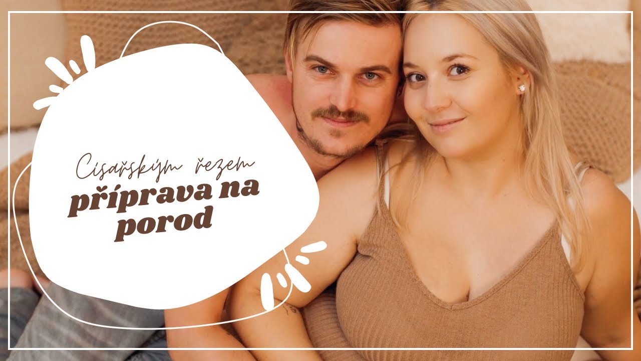 JAK SE PŘIPRAVUJI NA POROD C&Iacute;SAŘSK&Yacute;M ŘEZEM? | jak to prob&iacute;h&aacute;, tipy a poznatky | 2023