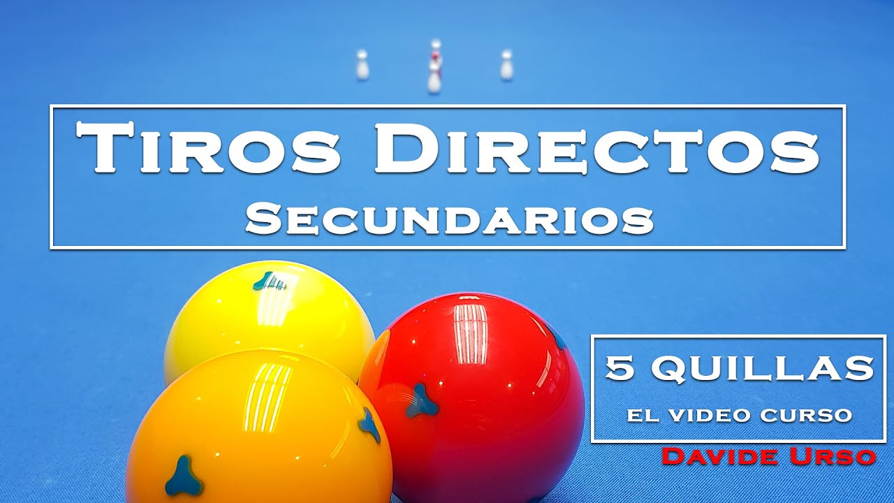 Billar 5 Quillas - TIROS DIRECTOS SECUNDARIOS
