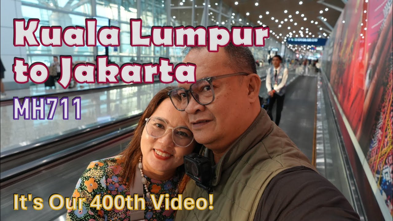 Kuala Lumpur to Jakarta: MH711 • It's Our 400th Video!