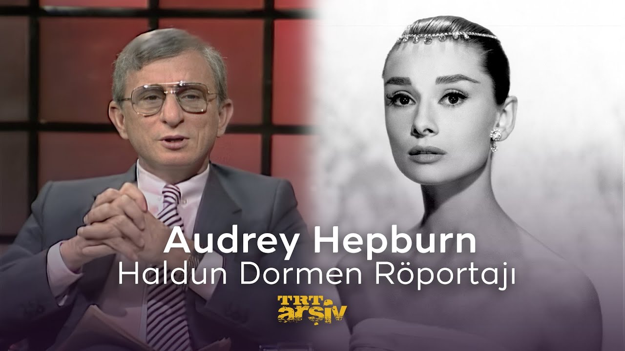 Audrey Hepburn - Haldun Dormen Röportajı (1988) | TRT Arşiv