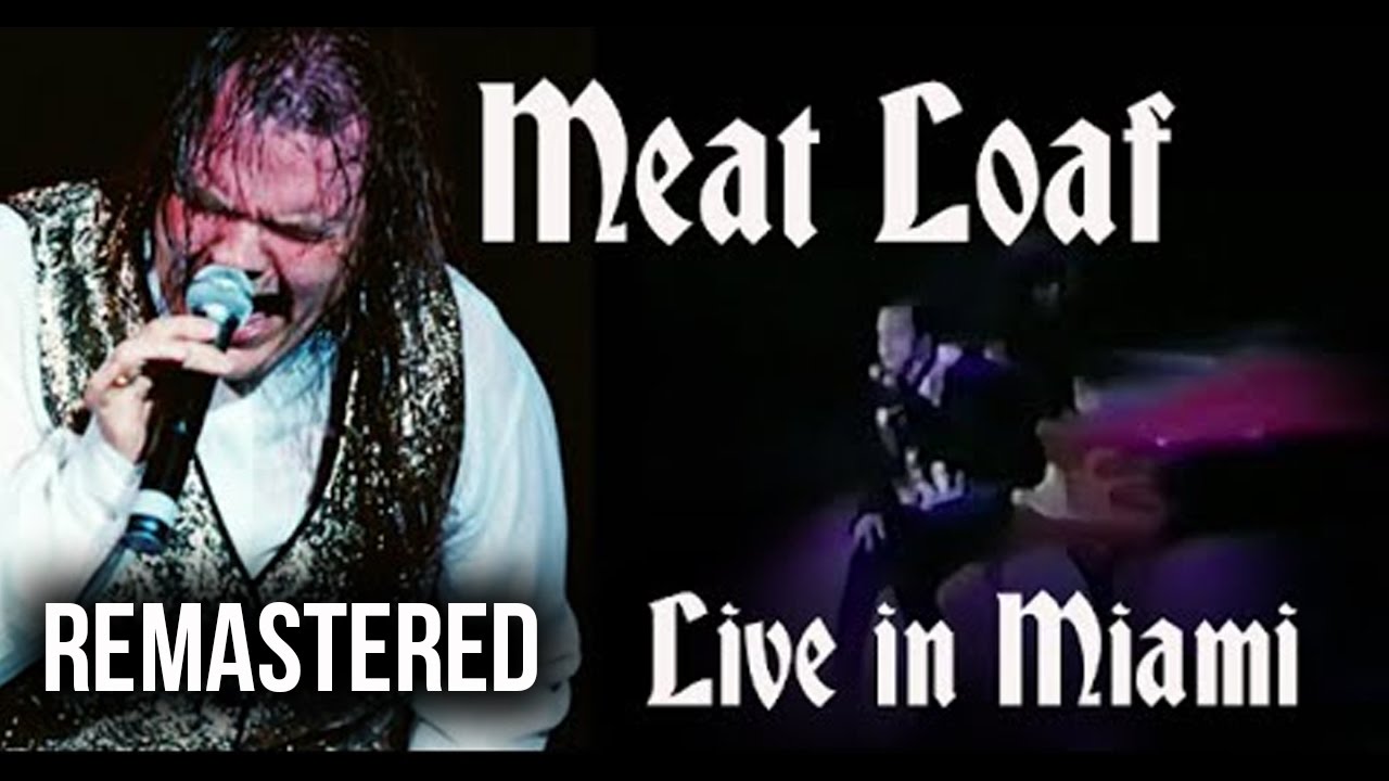 Meat Loaf: Live in Miami 1994 [REMASTERED]