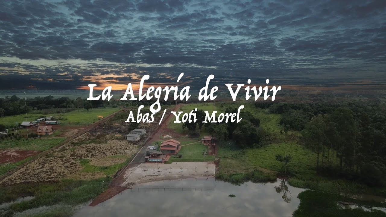 Abas/Yoti Morel - La Alegr&iacute;a de Vivir